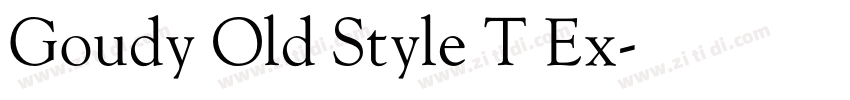 Goudy Old Style T Ex字体转换 Goudy Old Style T Ex字体转换